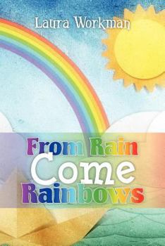 Paperback From Rain Come Rainbows Book