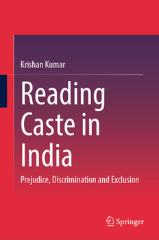 Hardcover Reading Caste in India: Prejudice, Discrimination and Exclusion Book