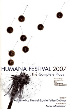 Humana Festival 2007: The Complete Plays (Humana Festival)