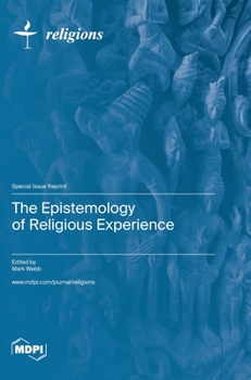 Hardcover The Epistemology of Religious Experience Book
