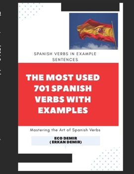 Paperback The most used 701 Spanish verbs with examples Book