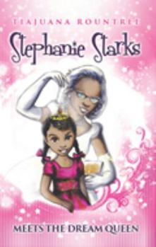 Paperback Stephanie Starks Meets the Dream Queen Book