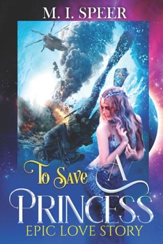 Paperback To Save A Princess: Epic Love Story Book