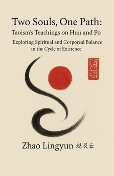 Paperback Two Souls, One Path: Taoism's Teachings on Hun and Po Book