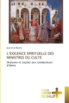 L'Exigence Spirituelle Des Ministres Du Culte (French Edition)