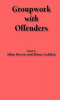 Hardcover Groupwork with Offenders Book