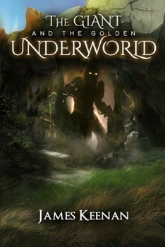 Paperback The Giant And The Golden Underworld Book