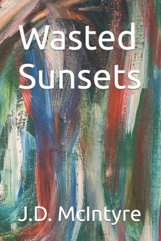 Paperback Wasted Sunsets Book