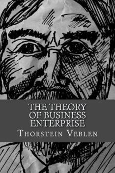 Paperback The Theory of Business Enterprise Book