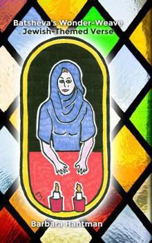 Hardcover Batsheva's Wonder-Weave: Jewish-Themed Verse Book