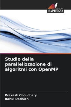 Paperback Studio della parallelizzazione di algoritmi con OpenMP [Italian] Book
