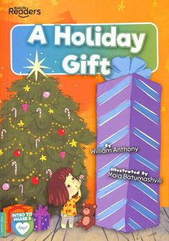 The Holiday Gift (BookLife Readers)