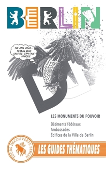 Paperback Les Monuments Du Pouvoir: Bâtiments fédéraux. Ambassades. Édifices [French] Book