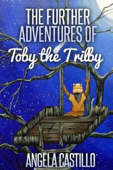 Paperback The Further Adventures of Toby the Trilby Book