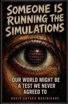 Paperback Someone Is Running the Simulations Book