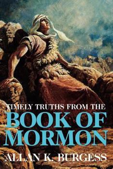 Paperback Timely truths from the Book of Mormon Book
