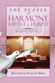 Paperback The People of Harmony Baptist Church: Birds in the Pew Book