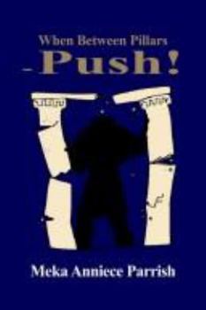 Paperback When Between Pillars: Push Book