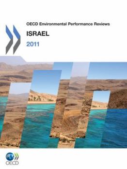OECD Environmental Performance Reviews OECD Environmental Performance Reviews: Israel 2011