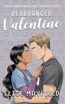 Paperback Rearranged Valentine: A Swoony Small-Town Romcom With An Arranged-Marriage Complication Book