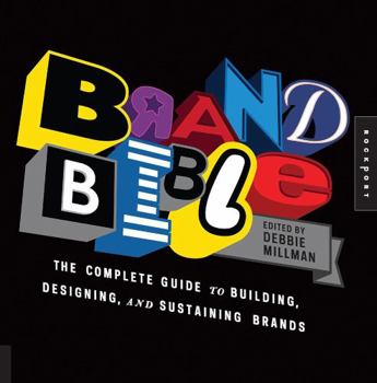 Paperback Brand Bible: The Complete Guide to Building, Designing, and Sustaining Brands Book