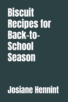 Paperback Biscuit Recipes for Back-to-School Season Book