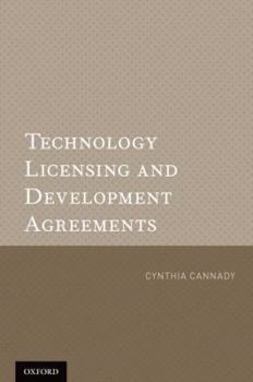 Technology Licensing and Development Agreements