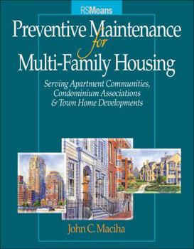 Paperback Preventative Maintenance for Multi-Family Housing: For Apartment Communities, Condominium Assciations and Town Home Developments [With PM Checklist Ch Book