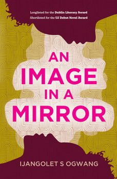 Paperback Legend Press Ltd An Image in a Mirror Longlisted for the Dublin Literary Award. Book