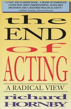 Paperback End of Acting: A Radical View Book