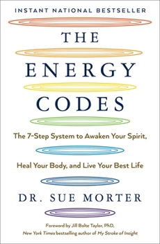 Paperback The Energy Codes: The 7-Step System to Awaken Your Spirit, Heal Your Body, and Live Your Best Life Book