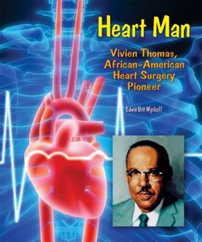 Library Binding Heart Man: Vivien Thomas, African-American Heart Surgery Pioneer Book