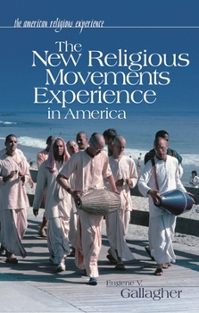 Hardcover The New Religious Movements Experience in America Book