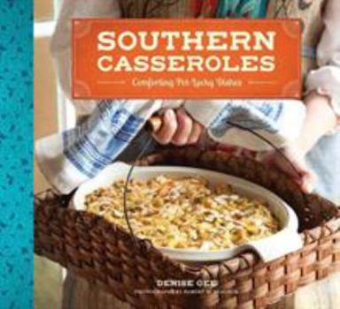 Paperback Southern Casseroles: Comforting Pot-Lucky Dishes Book