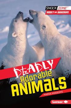Paperback Deadly Adorable Animals Book