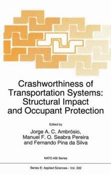 Paperback Crashworthiness of Transportation Systems: Structural Impact and Occupant Protection Book