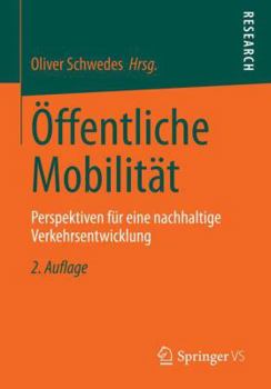 Paperback Öffentliche Mobilität: Perspektiven Für Eine Nachhaltige Verkehrsentwicklung [German] Book
