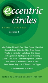 Hardcover Eccentric Circles: Short Stories: Volume 1 Book