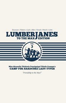 Hardcover Lumberjanes to the Max Vol. 3 Book