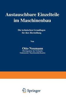 Austauschbare Einzelteile Im Maschinenbau: Die Technischen Grundlagen Fur Ihre Herstellung