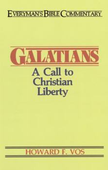 Paperback Galatians- Everyman's Bible Commentary: A Call to Christian Liberty Book