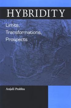 Hardcover Hybridity: Limits, Transformations, Prospects Book
