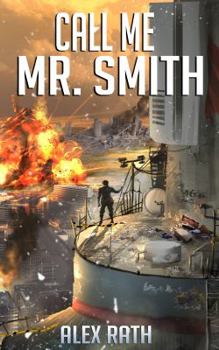 Call Me Mr. Smith - Book #6 of the Fallen World