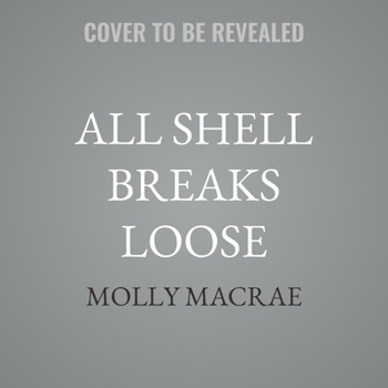 All Shell Breaks Loose
