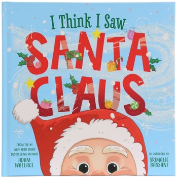 Hardcover I Think I Saw Santa Claus Book