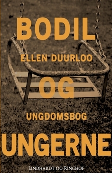 Paperback Bodil og ungerne [Danish] Book