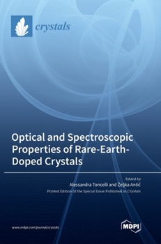 Hardcover Optical and Spectroscopic Properties of Rare-Earth-Doped Crystals Book