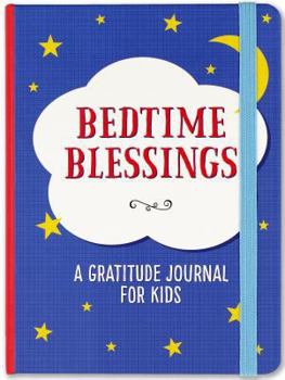 Bedtime Blessings: A Gratitude Journal for Kids