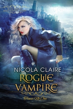 Rogue Vampire (Mixed Blessing Mystery, Book Three) - Book #3 of the Mixed Blessing Mystery