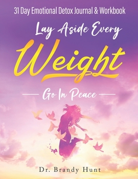 Paperback Lay Aside Every Weight: Go In Peace Book